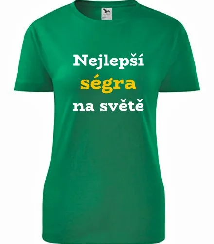 Zelené dámské tričko Nejlepší ségra na světě