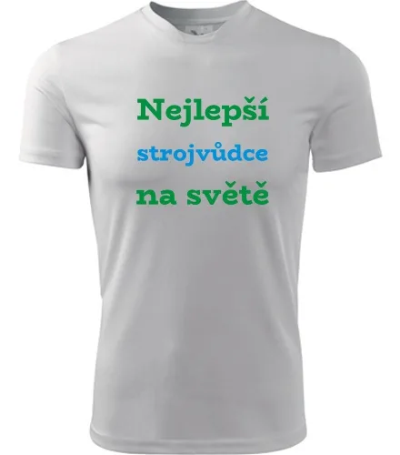 Bílé tričko nejlepší strojvůdce na světě