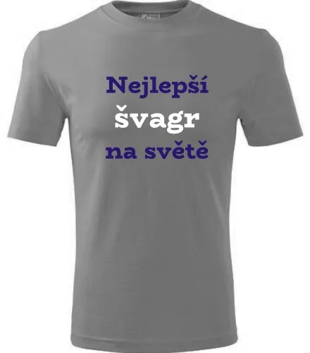 trička s potiskem Šedé tričko nejlepší švagr na světě 