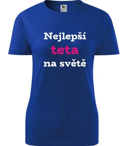 trička s potiskem Modré dámské tričko Nejlepší teta na světě 