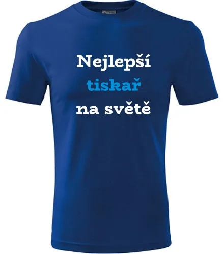 Modré tričko nejlepší tiskař na světě