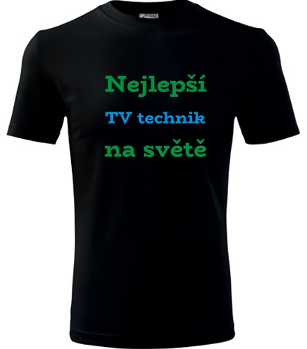 Černé tričko nejlepší TV technik na světě