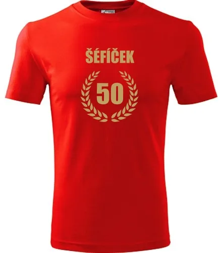 trička s potiskem Červené tričko šéfíček 50 